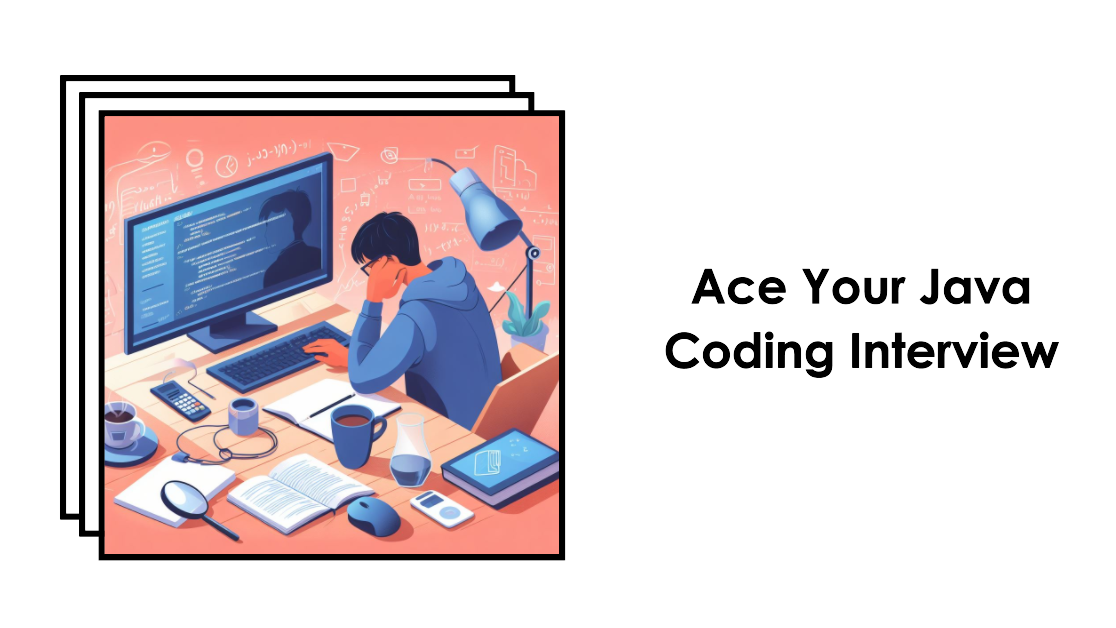 Image for How to Prepare for Java Programming and Coding Interview Questions